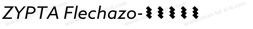 ZYPTA Flechazo字体转换
